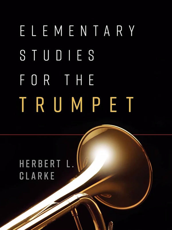 Elementary Studies for the Trumpet - H.L. Clarke