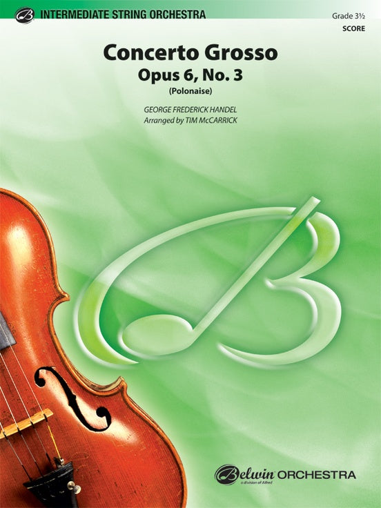 Concerto Grosso, Opus 6, No. 3 (Polonaise) – String Orchestra Conductor Score & Parts (Digital Download)
