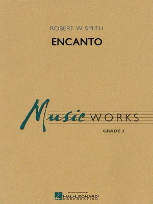 Encanto - Robert W. Smith - Hal Leonard Score/Parts/CD