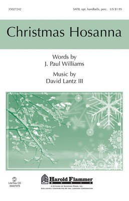 Christmas Hosanna - David Lantz III|J. Paul Williams - SATB Shawnee Press Choral Score Octavo