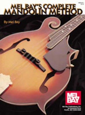 Complete Mandolin Method - Mel Bay - Mandolin Mel Bay