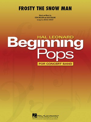 Frosty the Snow Man - Michael Sweeney Hal Leonard Concert Band Score/Parts