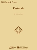 Pastorale - Violin and Piano - William Bolcom - Violin Edward B. Marks Music Company