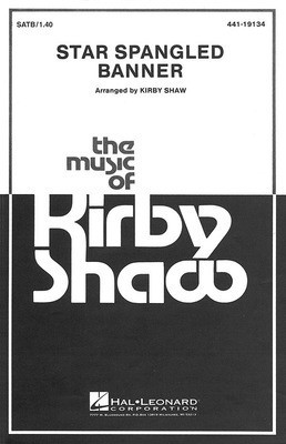 The Star Spangled Banner - SATB Kirby Shaw Hal Leonard Choral Score Octavo