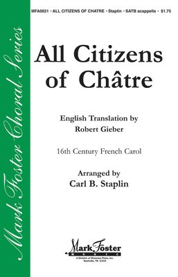 All Citizens of Chatrí© - SATB Carl B. Staplin Shawnee Press Choral Score Octavo