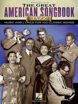 The Great American Songbook - Jazz - Various - Hal Leonard Piano, Vocal & Guitar