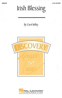 Irish Blessing - Carol Kelley - 2-Part Hal Leonard Choral Score Octavo