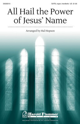 All Hail the Power of Jesus' Name - SATB Hal Hopson Shawnee Press Choral Score Octavo