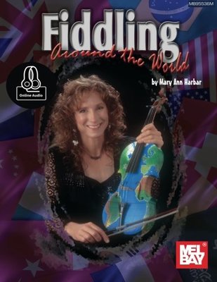 Fiddling Around the World - Violin/Audio Access Online by Harbar Mel Bay MB95536M