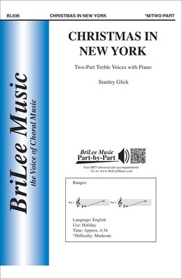 Christmas in New York - Stanley Glick - 2-Part Treble BriLee Music Octavo