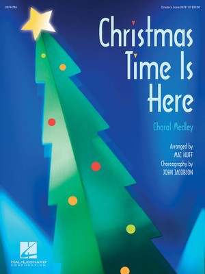 Christmas Time Is Here (Choral Medley) - SATB Mac Huff Hal Leonard Instrumental Parts Score/Parts