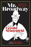 Mr. Broadway - The Inside Story of the Shuberts, the Shows, and the Stars - Gerald Schoenfeld Applause Books Hardcover