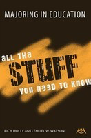 Majoring in Education - All the Stuff You Need to Know - Lemuel W. Watson|Rich Holly Meredith Music