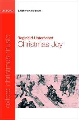 Christmas Joy! - Reginald Unterseher - SATB/Childrens Choir Oxford University Press Choral Score