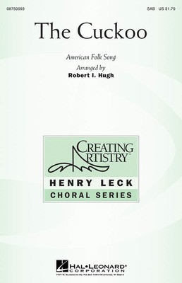 The Cuckoo - American Folk Song - SAB Robert Hugh Hal Leonard Octavo