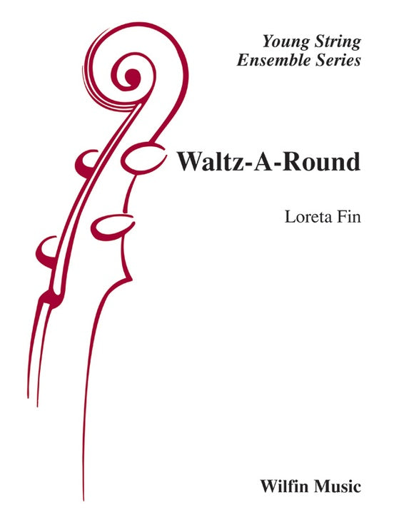 Waltz-A-Round - Loreta Fin – String Orchestra Conductor Score & Parts (Digital Download)