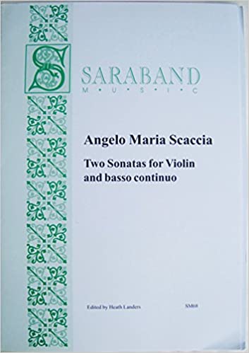 Scaccia - 2 Sonatas - Violin/Basso Continuo arranged by Landers Saraband Music SM68