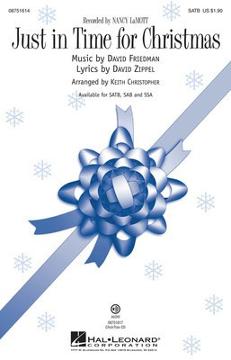Just in Time for Christmas - SSA Keith Christopher Hal Leonard Choral Score Octavo