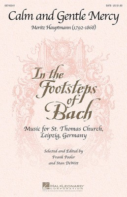 Calm and Gentle Mercy - Moritz Hauptmann - SATB Hal Leonard Choral Score Octavo
