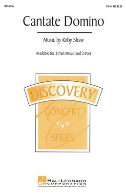 Cantate Domino - Kirby Shaw - 3-Part Mixed Hal Leonard Choral Score Octavo