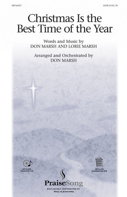 Christmas Is the Best Time of the Year - Don Marsh - SATB PraiseSong Choral Score Octavo