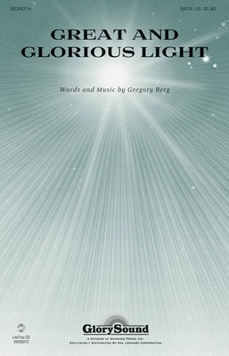 Great and Glorious Light - Gregory Berg - SATB Gregory Berg Shawnee Press Choral Score Octavo