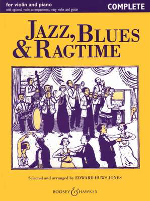 Jazz, Blues & Ragtime - Complete - for Violin and Piano with optional violin accompaniment, easy violin - Violin Edward Huws Jones Boosey & Hawkes - Out Of Print