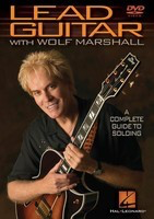 Lead Guitar with Wolf Marshall - A Complete Guide to Soloing - Guitar Hal Leonard DVD
