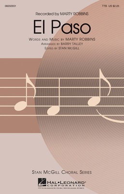 El Paso - Stan McGill Choral Series - TTB Barry Talley Hal Leonard Choral Score Octavo