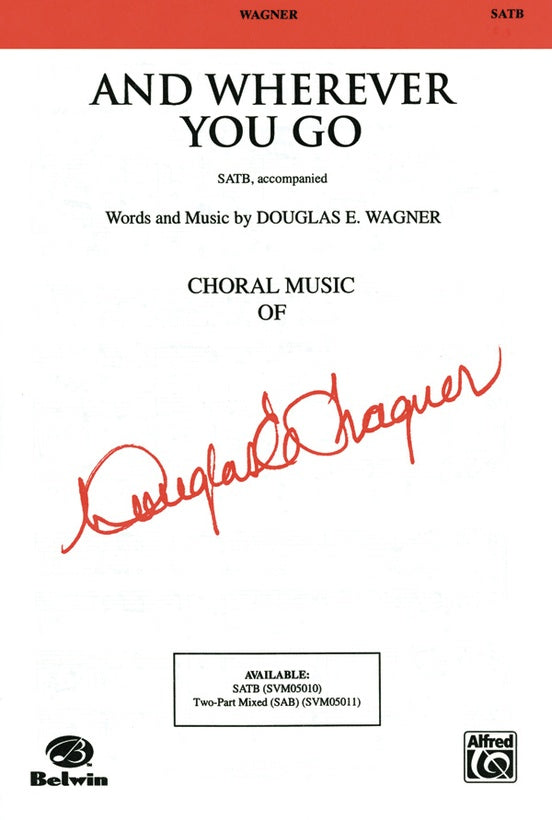 And Wherever You Go – SATB Choral Octavo (Digital Download)