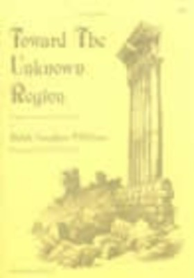 Toward The Unknown Region - Ralph Vaughan Williams - SATB Stainer & Bell Full Score