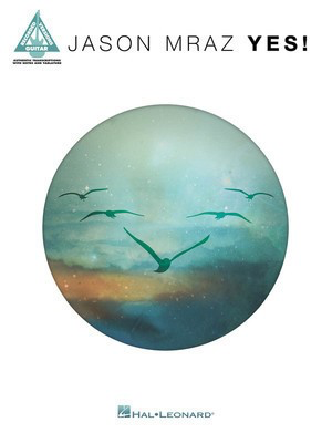Jason Mraz - Yes! - Guitar|Vocal Hal Leonard Guitar TAB & Lyrics