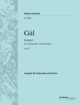 Concert Op. 67 - for Cello and Piano - Hans Gal - Cello Breitkopf & Hartel