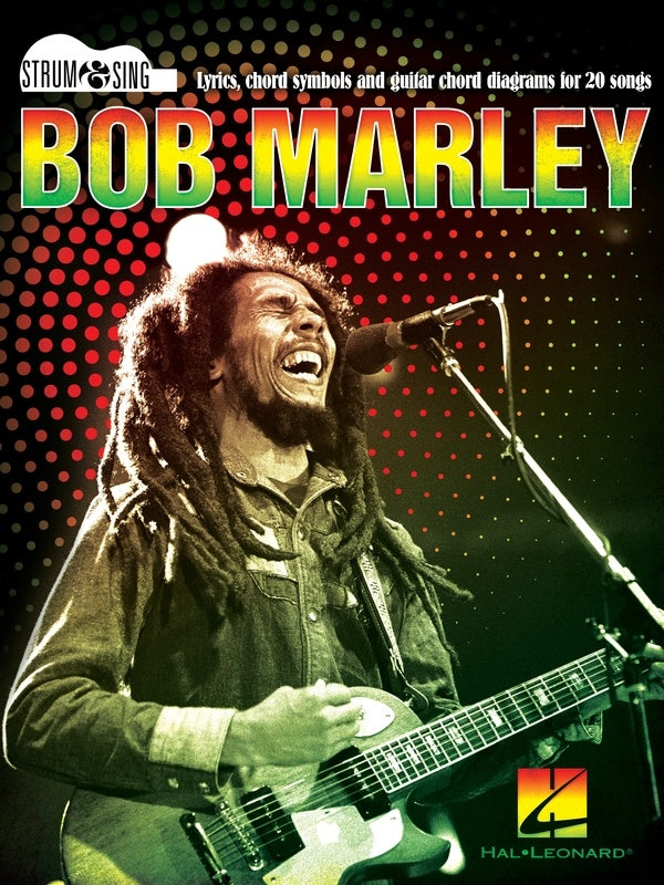 Bob Marley - Strum & Sing Guitar - Guitar/Lyrics/Chords Hal Leonard 298174