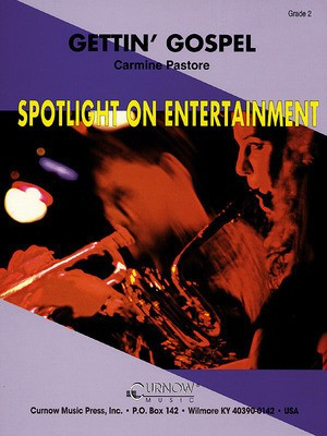 Gettin' Gospel - Grade 2 - Score and Parts - Carmine Pastore - Curnow Music Score/Parts