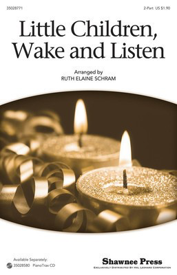 Little Children, Wake And Listen - Traditional French - 2-Part Ruth Elaine Schram Shawnee Press Choral Score Octavo