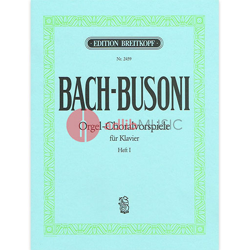ORGAN CHORALE PRELUDES VOL 1 PIANO SOLO - BACH BUSONI - PIANO - BREITKOPF