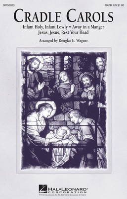 Cradle Carols - SATB Douglas E. Wagner Hal Leonard Choral Score Octavo