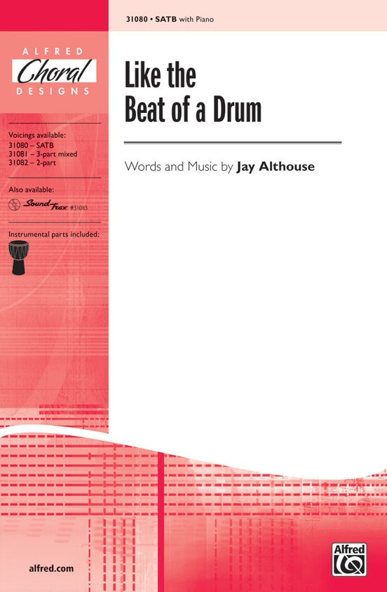 Like the Beat of a Drum – SATB Choral Octavo (Digital Download)