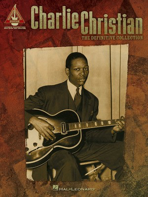 Charlie Christian - The Definitive Collection - Guitar Hal Leonard Guitar TAB with Lyrics & Chords