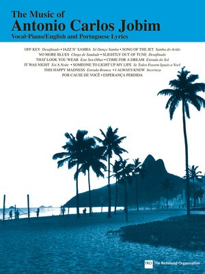 The Music of Antonio Carlos Jobim - TRO - The Richmond Organization Piano, Vocal & Guitar