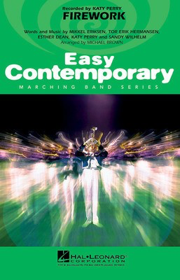 Firework - Esther Dean|Katy Perry|Mikkel Eriksen|Sandy Wilhelm|Tor Erik Hermansen - Michael Brown Hal Leonard Score/Parts