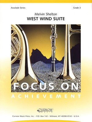 West Wind Suite - Grade 3 - Score and Parts - Melvin Shelton - Curnow Music Score/Parts