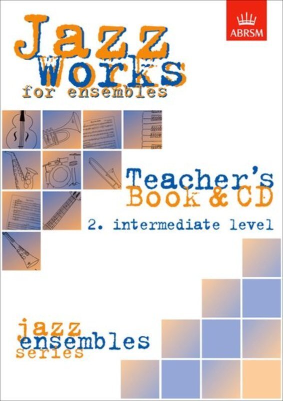 Jazz Works for Ensembles 2 Teacher Book/CD