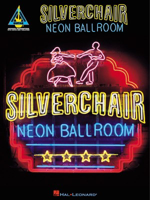 Silverchair - Neon Ballroom - Guitar Hal Leonard Guitar TAB