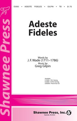 Adeste Fideles - Greg Gilpin - 2-Part Greg Gilpin Shawnee Press Choral Score Octavo
