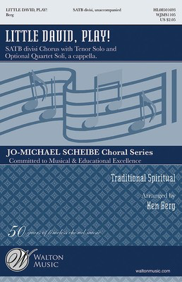 Little David, Play! - Traditional Spiritual - SATB divisi Ken Berg Walton Music Choral Score Octavo