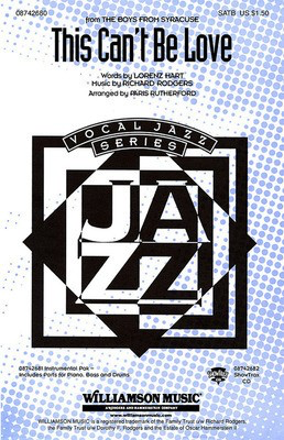 This Can't Be Love - (from The Boys from Syracuse) - Lorenz Hart|Richard Rodgers - SATB Paris Rutherford Hal Leonard Choral Score Octavo