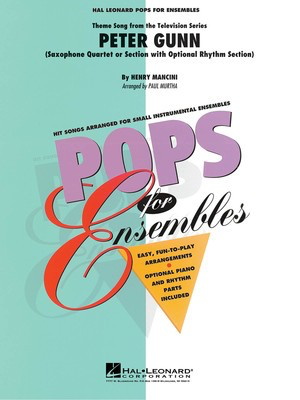 Peter Gunn (Saxophone Quartet) - Henry Mancini - Saxophone Paul Murtha Hal Leonard Saxophone Quartet Score/Parts