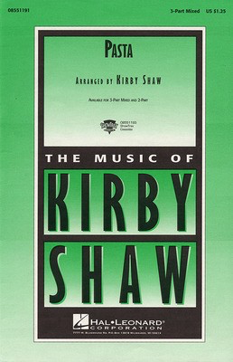 Pasta - 2-Part Kirby Shaw Hal Leonard Choral Score Octavo